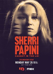 Sherri Papini: Caught in the Lie