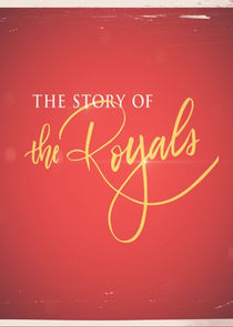 The Story of the Royals