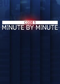 Code 1: Minute by Minute