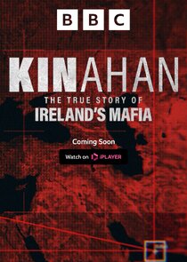 Kinahan: The True Story of Ireland's Mafia