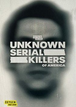 Unknown Serial Killers of America