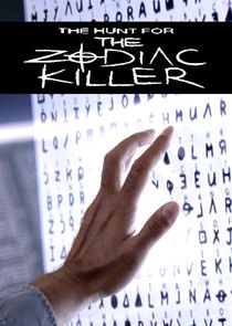 The Hunt for the Zodiac Killer