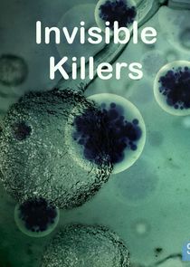 Invisible Killers