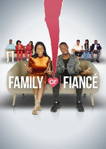 Family or Fiancé