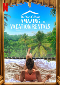 The World's Most Amazing Vacation Rentals