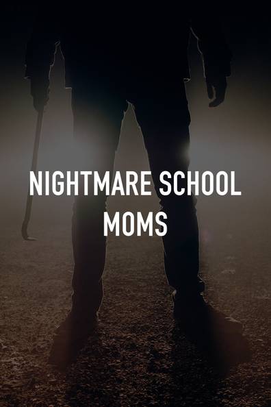 Nightmare School Moms
